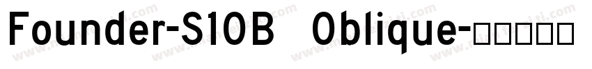 Founder-S10B Oblique字体转换